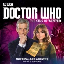 Doctor Who: The Sins of Winter : A 12th Doctor Audio Original