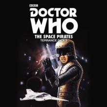 Doctor Who: The Space Pirates : 2nd Doctor Novelisation