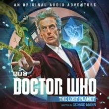 Doctor Who: The Lost Planet : 12th Doctor Audio Original