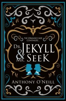 Dr. Jekyll and Mr. Seek : The strange case of Dr Jekyll and Mr Hyde continues...