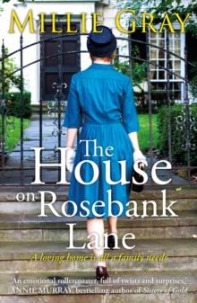 The House on Rosebank Lane : A powerful saga of a mother's love and determination in 1950s Edinburgh