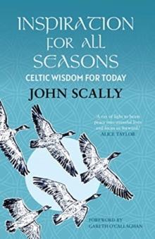 Inspiration for All Seasons : Celtic Wisdom for Today