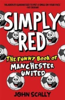 Simply Red : The Funny Book of Manchester United