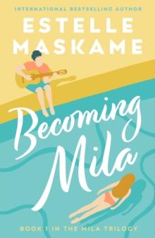 Becoming Mila (The MILA Trilogy)