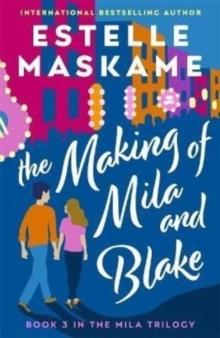 The Making of Mila and Blake (The MILA Trilogy 3)