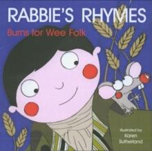 Rabbie's Rhymes : Burns for Wee Folk