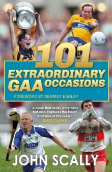 100 Extraordinary GAA Occasions