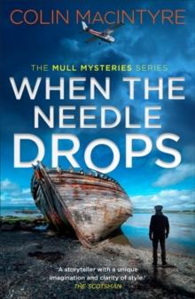 When the Needle Drops : A gripping new Scottish crime thriller inspired by true events