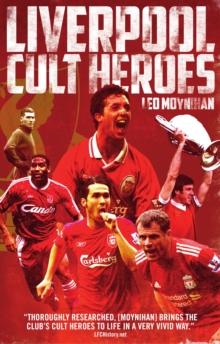 Liverpool FC Cult Heroes