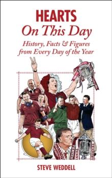 Hearts On This Day : History, Facts & Figures from Every Day of the Year