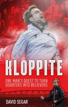 Kloppite : How One Man Turned Doubters into Believers