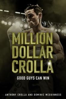 Million Dollar Crolla : Good Guys Can Win