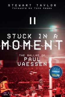 Stuck in a Moment : The Ballad of Paul Vaessen