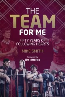 The Team for Me : Fifty Years of Following Hearts