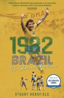 Brazil 82 : The Day Football Died