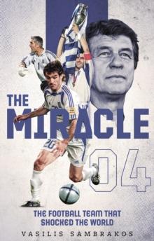 The Miracle : The Football Team That Shocked the World