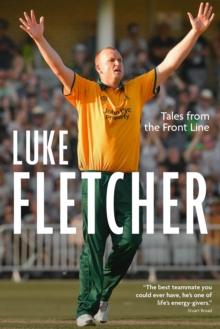 Tales from the Front Line : The Autobiography of Luke Fletcher