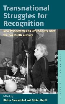 Transnational Struggles for Recognition : New Perspectives on Civil Society since the 20th Century