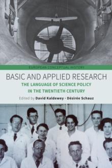 Basic and Applied Research : The Language of Science Policy in the Twentieth Century