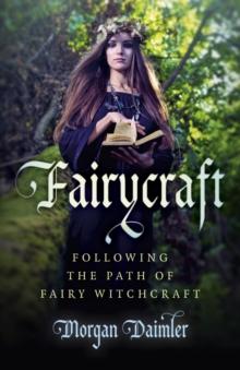 Fairycraft : Following the Path of Fairy Witchcraft