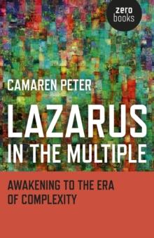 Lazarus in the Multiple : Awakening to the Era of Complexity