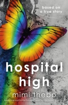 Hospital High : based on a true story