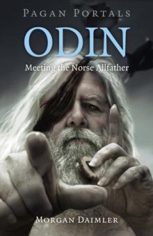 Pagan Portals - Odin : Meeting the Norse Allfather