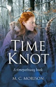 Time Knot : A Timepathway Book