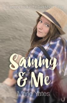 Sammy & Me : The Second Book in the Dani Moore Trilogy