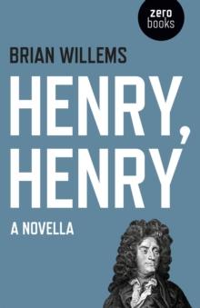 Henry, Henry: A Novella : A Novella