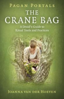 Pagan Portals: The Crane Bag : A Druid's Guide to Ritual Tools and Practices