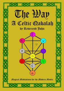 The Way : A Celtic Qabalah