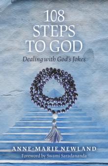 108 Steps to God : Dealing with God's Jokes