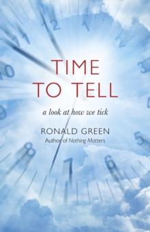 Time To Tell : A Look At How We Tick