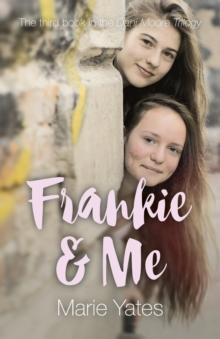 Frankie & Me : The Third Book in the Dani Moore Trilogy