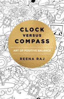 Clock versus Compass : Art of Positive Balance