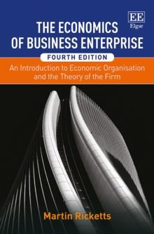 Economics of Business Enterprise : An Introduction to Economic Organisation and the Theory of the Firm, Fourth Edition