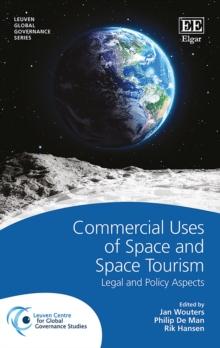 Commercial Uses of Space and Space Tourism : Legal and Policy Aspects