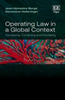 Operating Law in a Global Context : Comparing, Combining and Prioritising