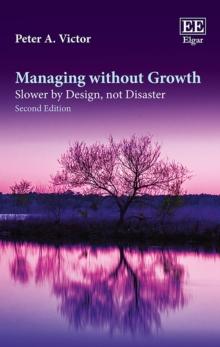 Managing without Growth, Second Edition : Slower by Design, not Disaster