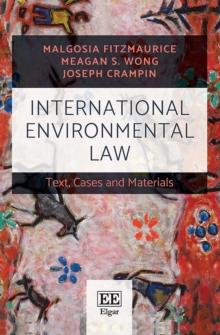 International Environmental Law : Text, Cases and Materials