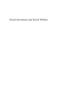 Social Investment and Social Welfare : International and Critical Perspectives