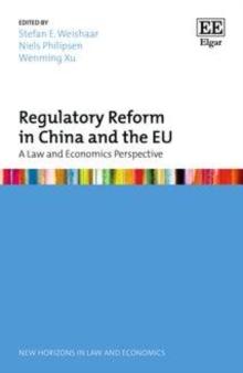 Regulatory Reform in China and the EU : A Law and Economics Perspective