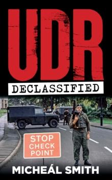 UDR : Declassified