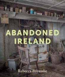 Abandoned Ireland