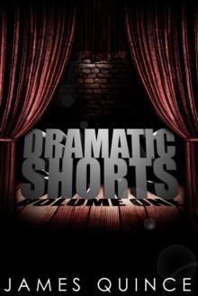 Dramatic Shorts : Volume One