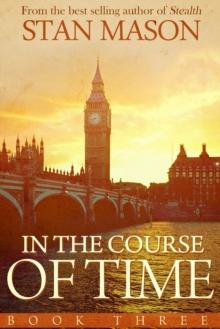 In the Course of Time : Book Three