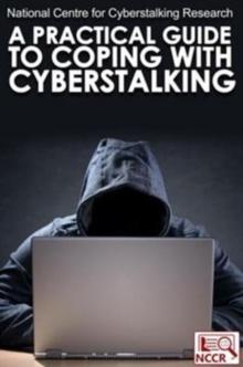 A Practical Guide to Coping with Cyberstalking