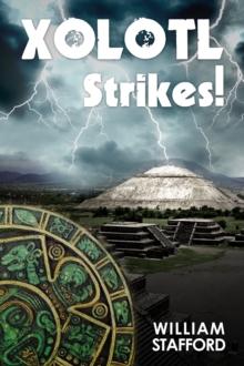 Xolotl Strikes! : A Hector Mortlake Adventure