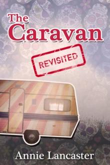 The Caravan Revisited : Annie's Journal